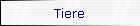 Tiere