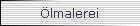 �lmalerei